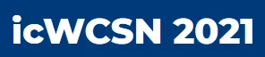 2021 8thInternational Conference on Wireless Communication and Sensor Networks (icWCSN 2021)