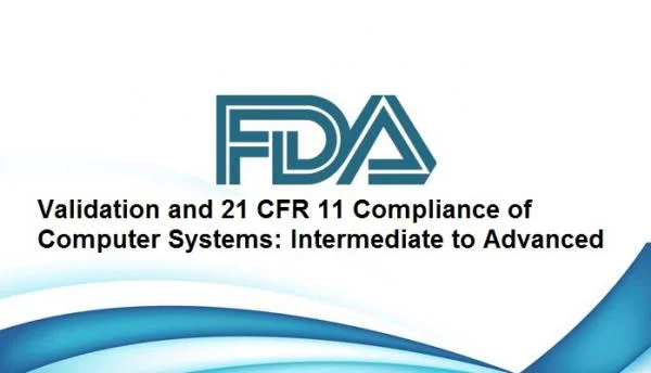Fcdc Computer Seminar on Validation and 21 CFR 11 Compliance of Computer Systems ...