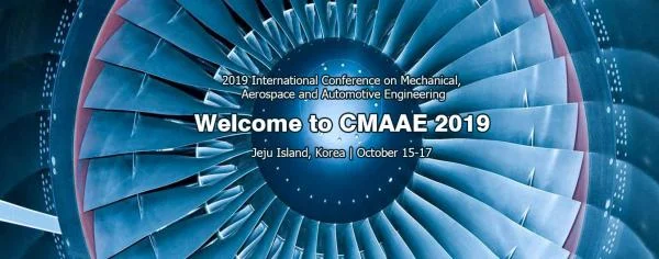 2019 International Conference on Mechanical, Aerospace and Automotive Engineering (CMAAE 2019)