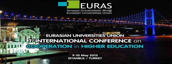 1st Internatioanl Conference on Cooperation in Higher  Education within the Eurasian Universities Union