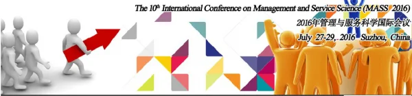The 10th International Conference on Management and Service Science (MASS 2016)