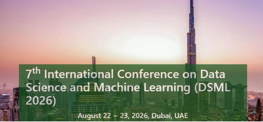 7th International Conference on Data Science and Machine Learning (DSML 2026)