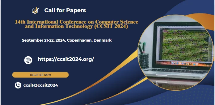 14th International Conference on Computer Science and Information Technology (CCSIT 2024)