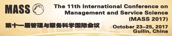 The 11th International Conference on Management and Service Science (MASS 2017)