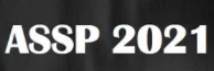 2021 2nd Asia Symposium on Signal Processing (ASSP 2021)