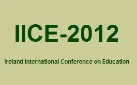 Ireland International Conference on Education (IICE-2012)