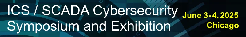 ICS/SCADA Cybersecurity Symposium and Exhibition