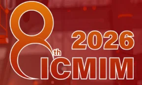 2026 The 8th International Conference on Materials and Intelligent Manufacturing (ICMIM 2026)