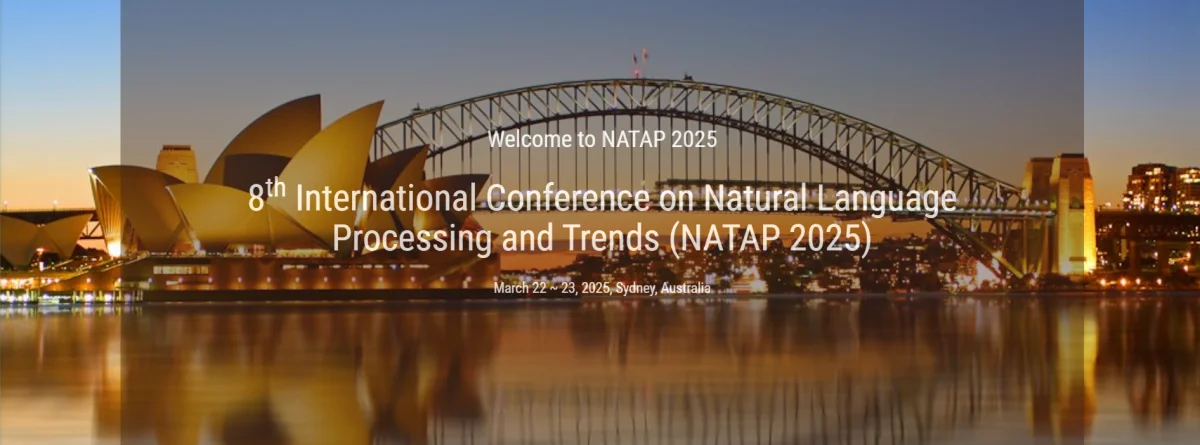 8th International Conference on Natural Language Processing and Trends (NATAP 2025)
