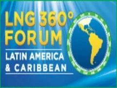 LNG 360 Forum Latin America and Caribbean