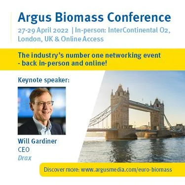 Argus Biomass Conference, 27-29 April 2022, London UK and Online Access