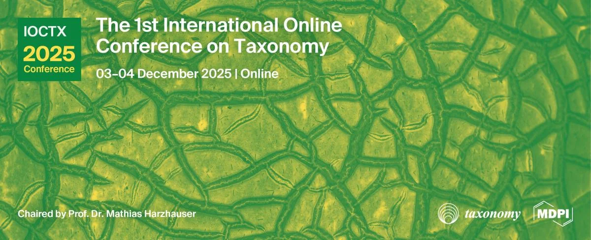 The 1st International Online Conference on Taxonomy (IOCTX 2025)