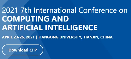 2021 7th International Conference on Computing and Artificial Intelligence (ICCAI 2021)