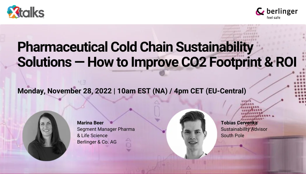 Webinar - Pharmaceutical Cold Chain Sustainability Solutions — How to Improve CO2 Footprint & ROI