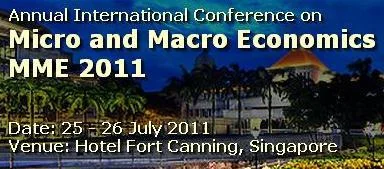 Annual International Conference on Micro and Macro Economics Research (MME 2011)
