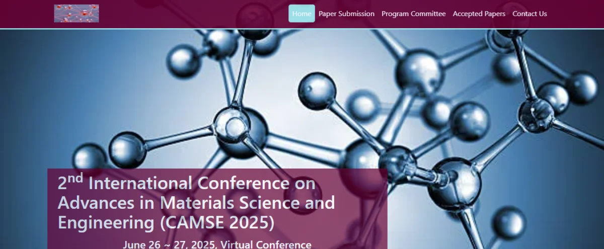 2nd International Conference on Advances in Materials Science and Engineering (CAMSE 2025)