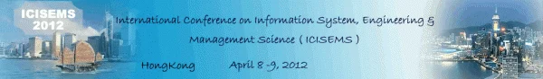 International Conference on Information System, Engineering and Management Science ( ICISEMS 2012 )