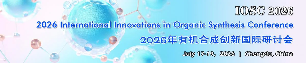 2026 Int'l Innovations in Organic Synthesis Conference(IOSC 2026)