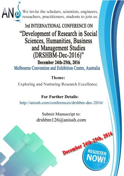 3rd International conference on  Development of Research in Social Sciences, Humanities, Business and Management Studies (DRSHBM-DEC-2016) December 24th-25th, 2016