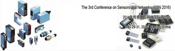 The 3rd Conference on Sensors and Networks (CSN 2016)