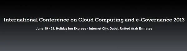International Conference on Cloud Computing and e-Governance 2013