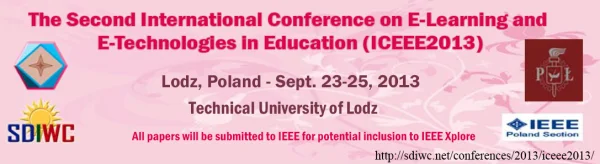 The Second International Conference on E-Learning and E-Technologies in Education (ICEEE2013)
