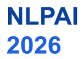 2026 7th International Conference on Natural Language Processing and Artificial Intelligence (NLPAI 2026)