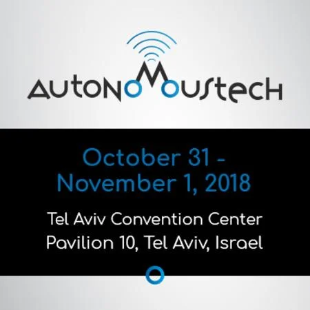 AutonomousTech Conference and Exhibition, Tel Aviv 2018