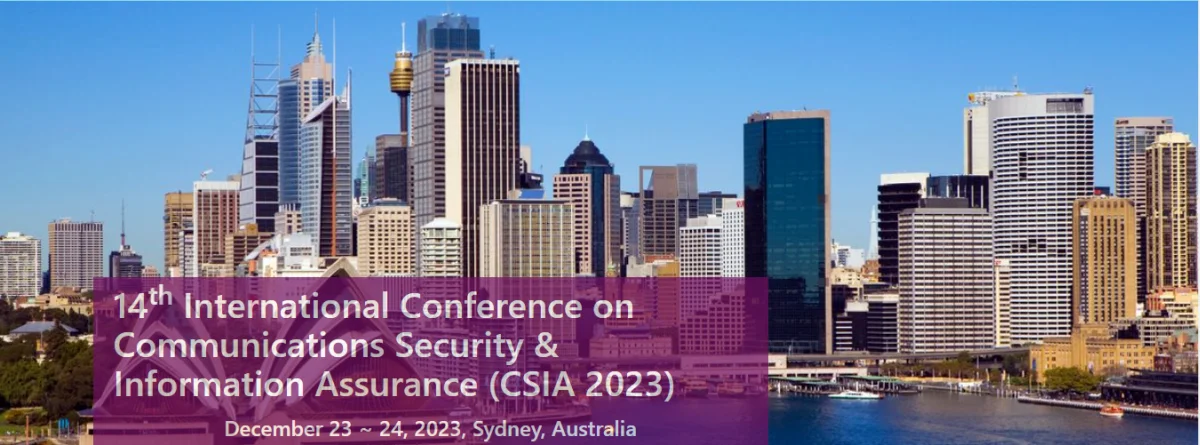 14th International Conference on Communications Security & Information Assurance (CSIA 2023)
