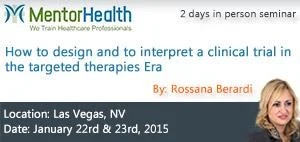 2-day In-person Seminar How to Design and to interpret a Clinical Trial in The Targeted Therapies Era