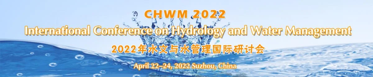 International Conference on Hydrology and Water Management (CHWM 2022)
