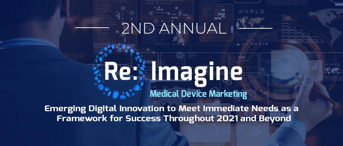 2nd Re:Imagine Medical Device Marketing