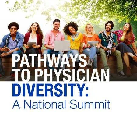 Pathways to Physician Diversity: A National Summit