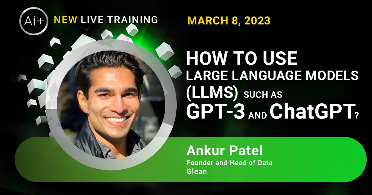 How to Use Large Language Models (LLMS) such as GPT-3 and ChatGPT ...