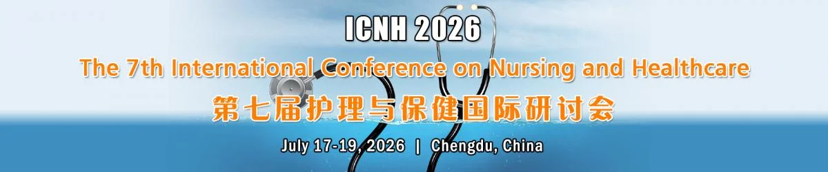 The 7th International Conference on Nursing and Healthcare (ICNH 2026)