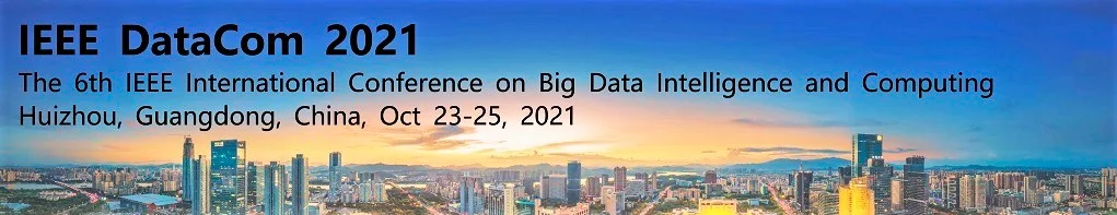 The 6th IEEE International Conference on Big Data Intelligence and ...
