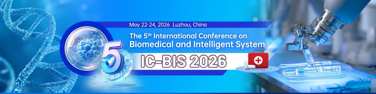 2026 5th International Conference on Biomedical and Intelligent Systems ...
