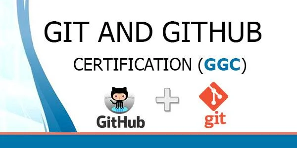 Git and GitHub Certification (GGC) (40%OFF)