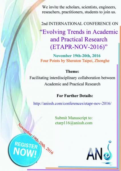 2nd International Conference on Evolving Trends in Academic and Practical Research (ETAPR-NOV-2016) November 19th-20th, 2016