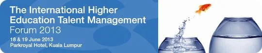 The International Higher Education Talent Management Forum 2013