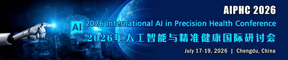 2026 International AI in Precision Health Conference (AIPHC 2026)