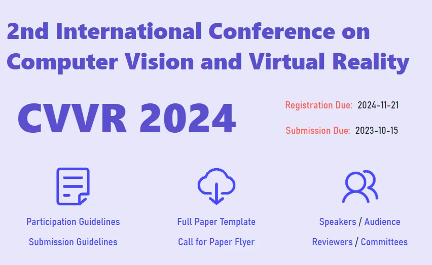 The 2nd International Conference on Computer Vision and Virtual Reality