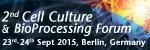 2nd Annual Cell Culture & Bioprocessing Forum