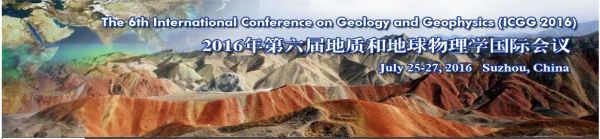 The 6th Int'l Conference on Geology and Geophysics (ICGG 2016)