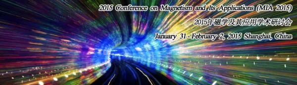 2015 Conference on Magnetism and Its Applications (MIA2015)