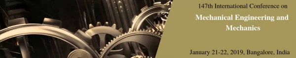 IOSRD - 147th International Conference on Mechanical Engineering and Mechanics