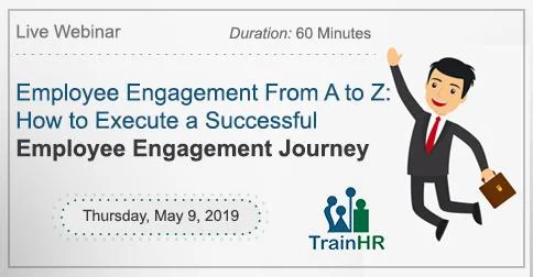 Employee Engagement From A to Z: How to Execute a Successful Employee Engagement Journey