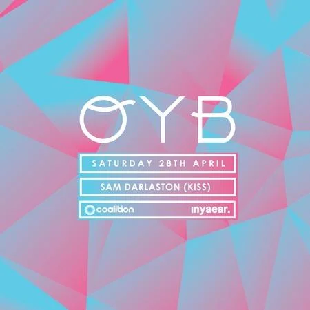 OYB w/ Sam Darlaston [KISS fm]