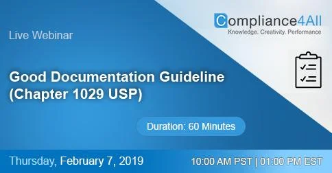 Good Documentation Guideline (Chapter 1029 USP)