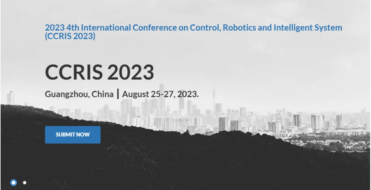 2023 4th International Conference on Control, Robotics and Intelligent System (CCRIS 2023)